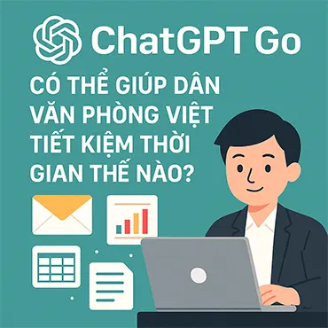 Nhân viên văn phòng Việt Nam sử dụng ChatGPT Go để tăng tốc công việc và tiết kiệm thời gian