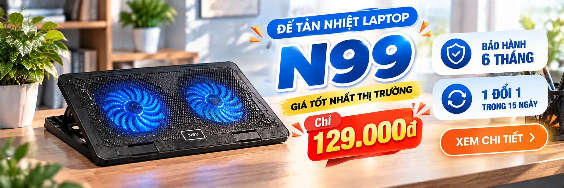Đế tản nhiệt laptop N99 2 quạt, giá 129.000đ, bảo hành 6 tháng, 1 đổi 1 trong 15 ngày